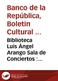 Biblioteca Luis Ángel Arango Sala de Conciertos : diciembre 1969