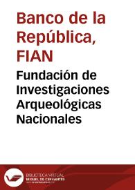 Fundación de Investigaciones Arqueológicas Nacionales