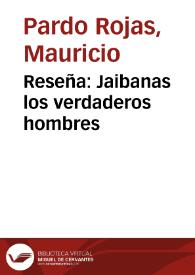 Reseña: Jaibanas los verdaderos hombres