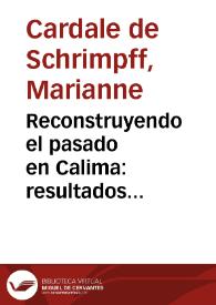 Reconstruyendo el pasado en Calima: resultados recientes