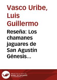 Reseña: Los chamanes jaguares de San Agustín Génesis de un pensamiento Mitopoético