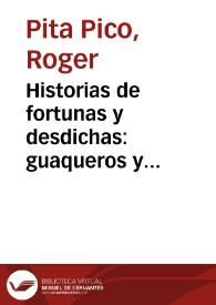 Historias de fortunas y desdichas: guaqueros y buscadores de tesoros en el Nuevo Reino de Granada durante la Conquista y la Colonia