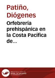 Orfebrería prehispánica en la Costa Pacífica de Colombia y Ecuador: 'Tumaco- La Tolita'