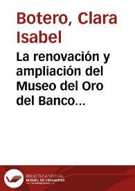 La renovación y ampliación del Museo del Oro del Banco de la República en Bogotá, Colombia, 2004-2007