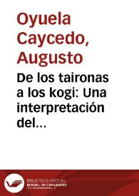 De los taironas a los kogi: Una interpretación del cambio cultural