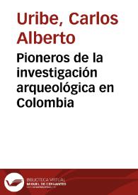 Pioneros de la investigación arqueológica en Colombia