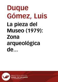 La pieza del Museo (1979): Zona arqueológica de Tierradentro