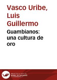 Guambianos: una cultura de oro