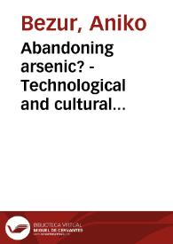 Abandoning arsenic? - Technological and cultural changes in the Mantaro Valley, Perú