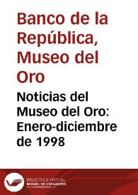 Noticias del Museo del Oro: Enero-diciembre de 1998