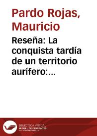 Reseña: La conquista tardía de un territorio aurífero:  La reacción de los Emberaes de la Cuenca del Atrato a la Conquista Española