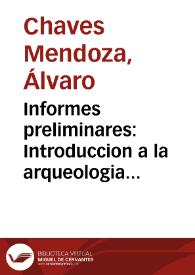 Informes preliminares: Introduccion a la arqueologia de Fortalecillas-1979 / Datos culturales de los grupos indígenas de la antigua gobernación de...