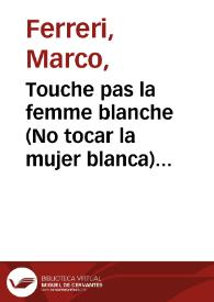 Touche pas la femme blanche (No tocar la mujer blanca) (1974). Ficha técnica