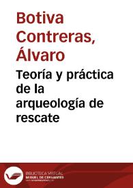 Teoría y práctica de la arqueología de rescate