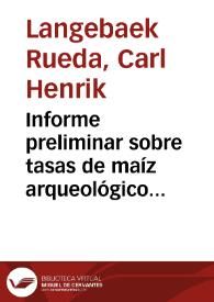 Informe preliminar sobre tasas de maíz arqueológico encontradas en Pasca, Cundinamarca