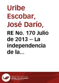 RE No. 170 Julio  de 2013 -- La independencia de la banca central en Colombia