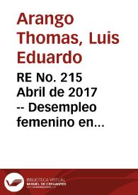 RE No. 215 Abril de 2017 -- Desempleo femenino en Colombia