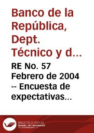 RE No. 57 Febrero de 2004 -- Encuesta de expectativas de enero de 2004