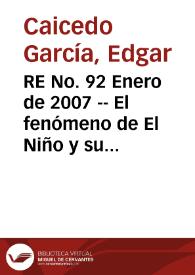 RE No. 92 Enero de 2007 -- El fenómeno de El Niño y su posible impacto en Colombia