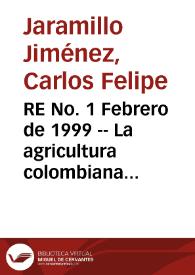 RE No. 1 Febrero de 1999 -- La agricultura colombiana en la década del noventa - ¿Cuál es la relación entre la tasa interbancaria y la DTF?