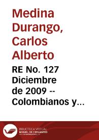 RE No. 127 Diciembre de 2009 -- Colombianos y suramericanos en los Estados Unidos: nivel educativo, calificación para el trabajo y decisión de...