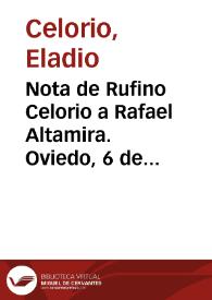Nota de Rufino Celorio a Rafael Altamira. Oviedo, 6 de junio de 1910