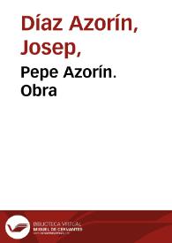 Pepe Azorín. Obra