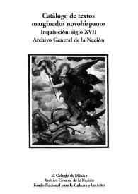 Catálogo de textos marginados novohispanos : Inquisición, siglo XVII: Archivo General de la Nación (México)