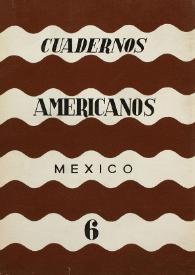 Cuadernos americanos. Año VI, vol. XXXVI, núm. 6, noviembre-diciembre de 1947
