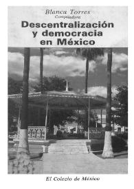 Descentralización y democracia en México