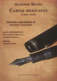 Alfonso Reyes: cartas mexicanas, 1905-1959