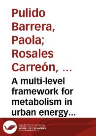 A multi-level framework for metabolism in urban energy systems from an ecological perspective = Un modelo en niveles para el metabolismo urbano en sistemas energéticos desde una perspectiva ecológica