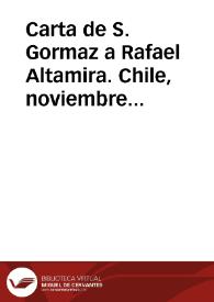 Carta de S. Gormaz a Rafael Altamira. Chile, noviembre de 1909