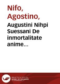 Augustini Nihpi Suessani  De inmortalitate anime libellus