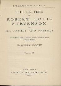 The letters of Robert Louis Stevenson to his family and friends. Volume II