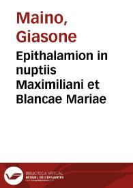 Epithalamion in nuptiis Maximiliani et Blancae Mariae