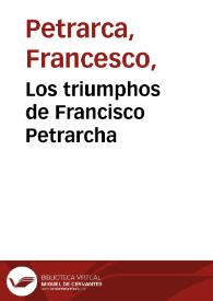 Los triumphos de Francisco Petrarcha