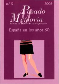 Pasado y Memoria. Revista de Historia Contemporánea. Núm. 5 (2006). España en los años sesenta