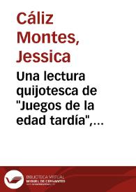 Una lectura quijotesca de 'Juegos de la edad tardía', de Luis Landero