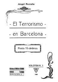 El terrorismo en Barcelona. Volumen 1