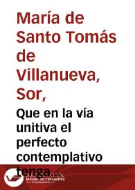  Que en la vía unitiva el perfecto contemplativo tenga en Cristo su oración mental [fragmento] 