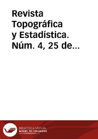  Revista Topográfica y Estadística. Núm. 4, 25 de febrero de 1882