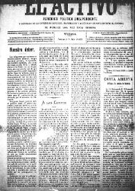 El Activo : Periódico Político Independiente y Defensor de los Intereses Morales, Materiales y Agrícolas de este Distrito Electoral. Núm. 6, 2 de julio de 1899