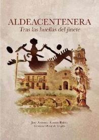 Aldeacentenera. Tras las huellas del jinete