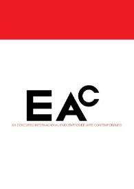 EAC : XIII Concurso Internacional Encuentros de Arte Contemporáneo