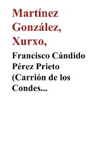 Francisco Cándido Pérez Prieto (Carrión de los Condes [Palencia], 1775 - Oviedo, 1839) [Semblanza]