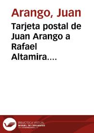 Tarjeta postal de Juan Arango a Rafael Altamira. Oviedo, 12 de noviembre de 1909
