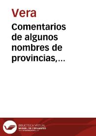 Comentarios de algunos nombres de provincias, ciudades, concejos, lugares, montes, rios de estos reinos de Hespaña [Manuscrito]: y con los nombre...