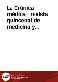 Crón. med. (Valencia, 1877). La Crónica médica :  revista quincenal de medicina y cirujía [sic] prácticas.: 1º trimestre 1885