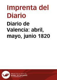 Diario de Valencia: abril, mayo, junio 1820
